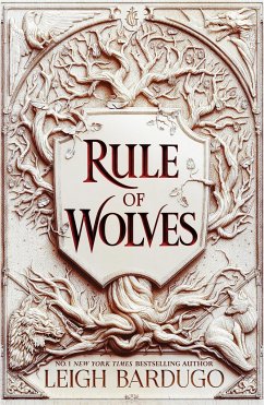 Rule of Wolves - Bardugo, Leigh