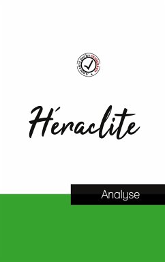 Héraclite (étude et analyse complète de sa pensée) - Héraclite