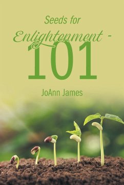 Seeds for Enlightenment 101 - James, Joann