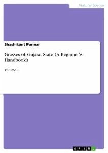 Grasses of Gujarat State (A Beginner's Handbook) - Parmar, Shashikant