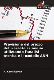 Previsione del prezzo del mercato azionario utilizzando l'analisi tecnica e il modello ANN