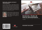 Recherche, études de fond et documentation