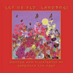 Let Us Fly, Ladybug! - Gabriella Eva Nagy