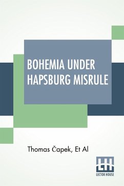 Bohemia Under Hapsburg Misrule - ¿Apek, Thomas; Et Al