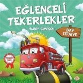 Eglenceli Tekerlekler - Bay Itfaiye