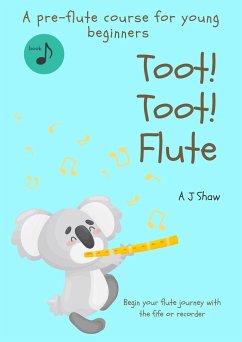 Toot! Toot! Flute - Shaw, Amelia Jane