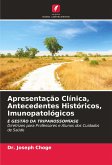 Apresentação Clínica, Antecedentes Históricos, Imunopatológicos