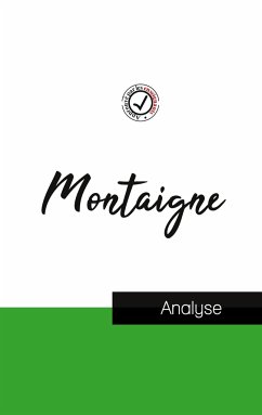 Montaigne (étude et analyse complète de sa pensée) - Montaigne