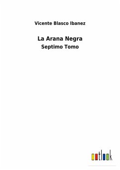 La Arana Negra - Ibanez, Vicente Blasco