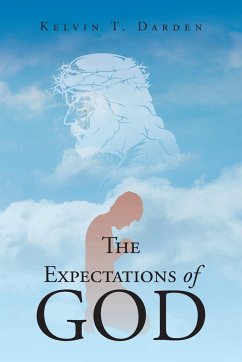 The Expectations of God - Darden, Kelvin T.