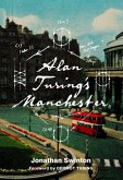 Alan Turing's Manchester (eBook, ePUB)