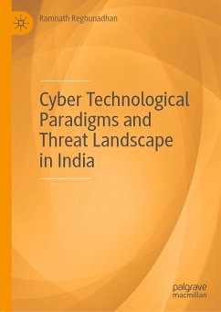 Cyber Technological Paradigms and Threat Landscape in India (eBook, PDF) - Reghunadhan, Ramnath