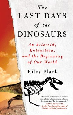 The Last Days of the Dinosaurs (eBook, ePUB) - Black, Riley