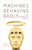 Machines Behaving Badly (eBook, ePUB)