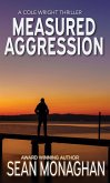 Measured Aggression (Cole Wright, #2) (eBook, ePUB)