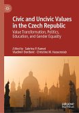 Civic and Uncivic Values in the Czech Republic (eBook, PDF)
