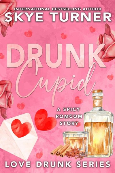 Drunk Cupid (Love Drunk Short Stories, #1) (eBook, ePUB)