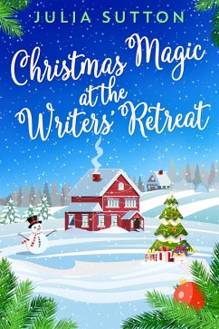 Cover Christmas Magic At The Writers' Retreat (eBook, ePUB)