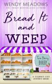 Bread It and Weep (Twin Berry Bakery, #3) (eBook, ePUB)
