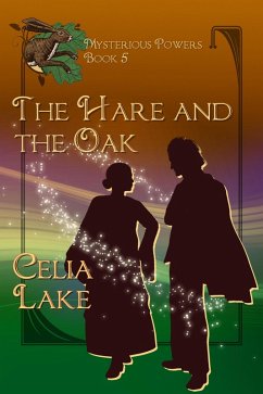 Cover The Hare And The Oak: a 1920s British fantasy romance (Mysterious Powers, #5) (eBook, ePUB)