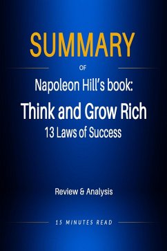 Summary of Napoleon Hill's book: Think and Grow Rich: 13 Laws of Success (eBook, ePUB) - Read, Minutes