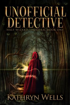Unofficial Detective (eBook, ePUB) - Wells, Kathryn