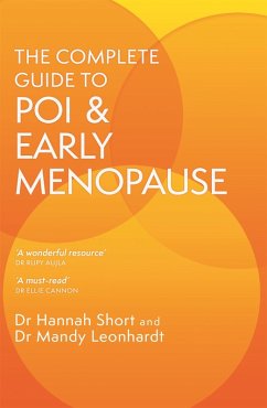 The Complete Guide to POI and Early Menopause (eBook, ePUB) - Leonhardt, Mandy; Short, Hannah