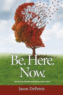 Be. Here. Now. (eBook, ePUB) - DePetris, Jason