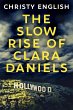 The Slow Rise Of Clara Daniels (eBook,... - Bild 1