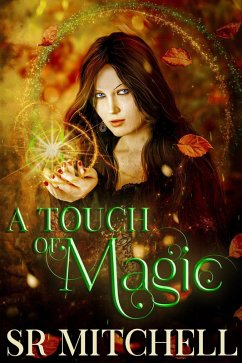 A Touch of Magic (eBook, ePUB) - Mitchell, S. R.