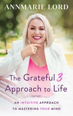 Cover The Grateful 3 Approach to Life (eBook, ePUB)