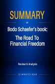Summary of Bodo Schaefer's book: The Road To Financial Freedom: Review & Analysis (eBook, ePUB)
