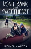 Don't Bank On It Sweetheart (eBook, ePUB)