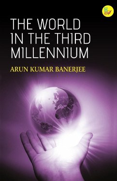The World of the Third Millennium (eBook, PDF) - Banerjee, Arun Kumar