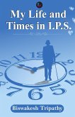 My Life and Times in IPS (eBook, PDF)