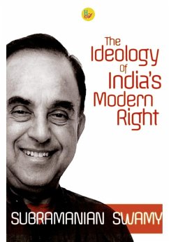 The Ideology of India's Modern Right (eBook, PDF) - Swamy, Subramanian