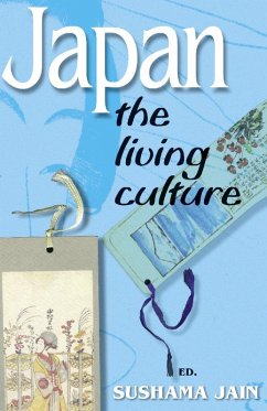 Japan: The Living Culture (eBook, PDF) - Jain, Sushama