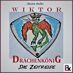 Wiktor Drachenkönig (MP3-Download) - Huber, Steven