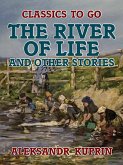 The River of Life, and Other Stories (eBook, ePUB)