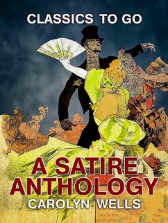 A Satire Anthology (eBook, ePUB) - Wells, Carolyn