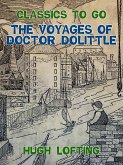 The Voyages of Doctor Dolittle (eBook, ePUB) The Voyages of Doctor Dolittle (eBook, ePUB)