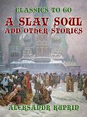 A Slav Soul, and Other Stories (eBook, ePUB)