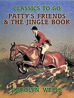 Patty's Friends & The Jingle Book (eBook, ePUB) - Wells, Carolyn
