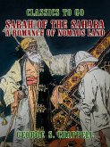 Sarah of the Sahara, A Romance of Nomads Land (eBook, ePUB)
