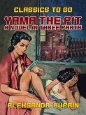 Yama The Pit A Novel in three Parts (eBook, ePUB)