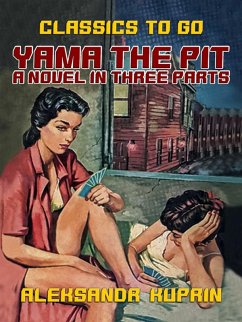 Cover Yama The Pit A Novel in three Parts (eBook, ePUB)