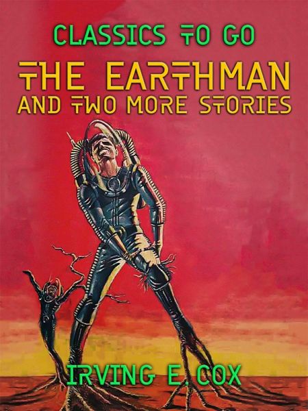 The Earthman and two more stories (eBook, ePUB)