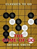 The Game of Go (eBook, ePUB) The Game of Go (eBook, ePUB)