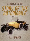 Story of The Automobile (eBook, ePUB) Story of The Automobile (eBook, ePUB)