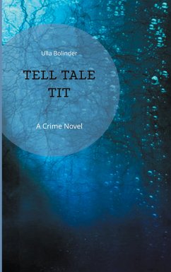 Tell Tale Tit (eBook, ePUB) - Bolinder, Ulla